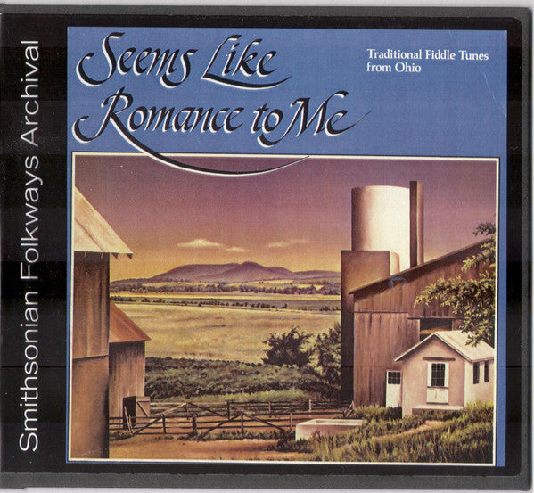 Seems Like Romance To Me Traditional Fiddle Tunes From Ohio