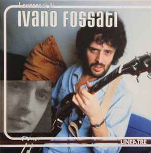 I Successi Di Ivano Fossati