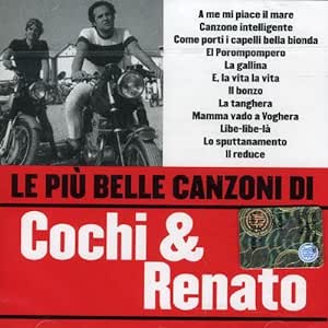 Le Piu Belle Canzoni Di Cochi & Renato