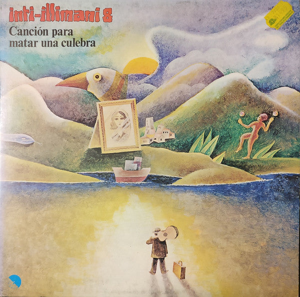 Inti Illimani 8 - Cancion Para Matar Una Culebra