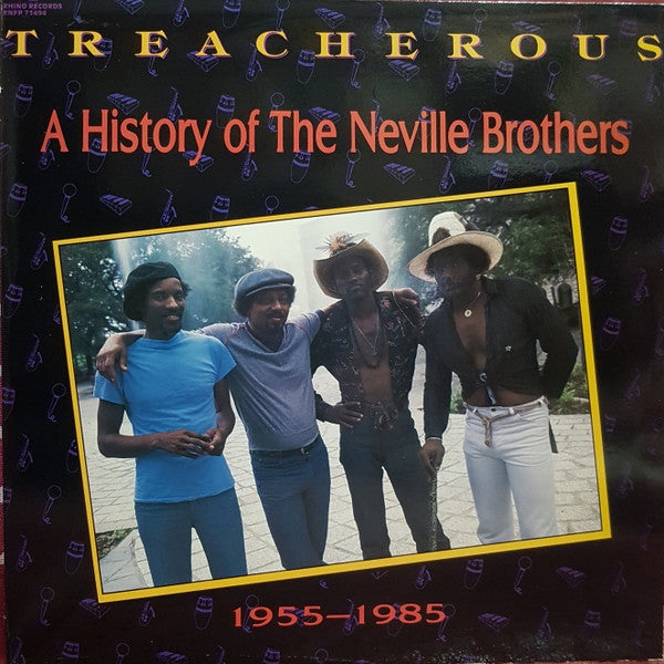 Treacherous A History Of The Neville Brothers 1955 -1985
