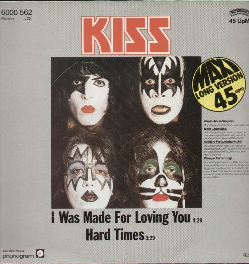 I Was Made For Loving You / Hard Times
