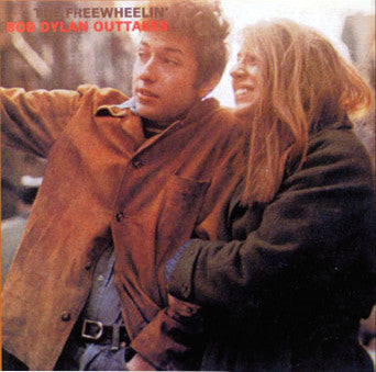 The Freewheelin Bob Dylan Outtakes