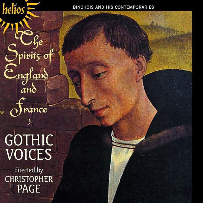 The Spirits Of England And France 3 - Binchois And His Contemporaries