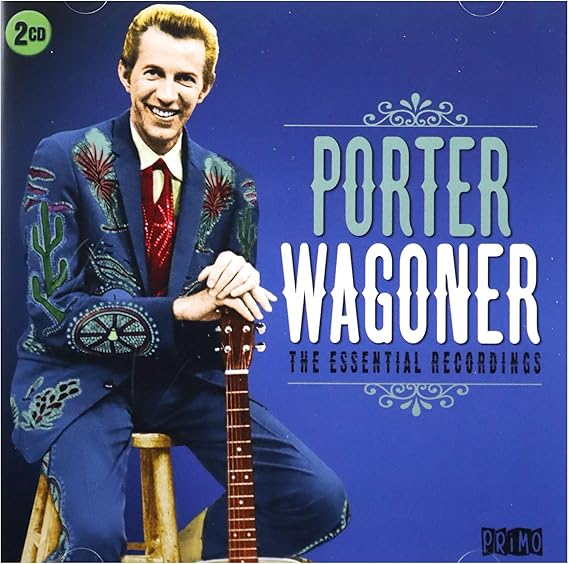 The Essential Porter Wagoner