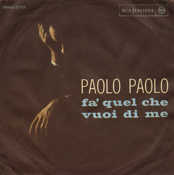 Fà Quel Che Vuoi Di Me / Prendi Il Mondo Così