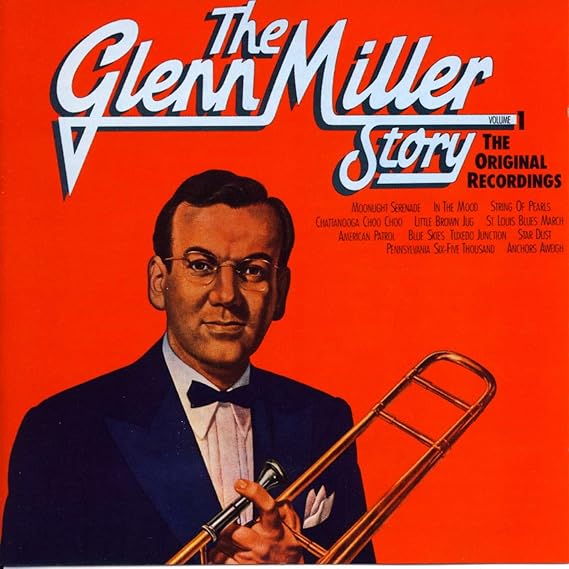 The Glenn Miller Story Volume 1