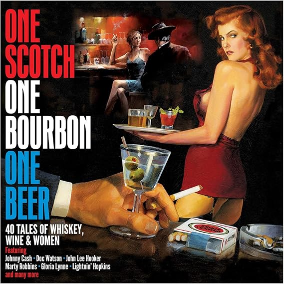 One Scotch One Bourbon One Beer 40 Tales Of Whiskey, Wine & Women