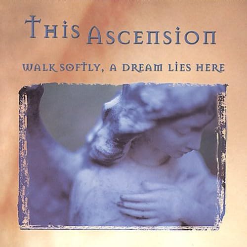 Walk Softly A Dream Lies Here