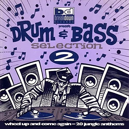 Drum & Bass Selection 2 Wheel Up And Come Again