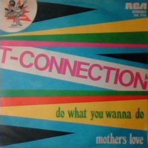 Do What You Wanna Do / Mothers Love