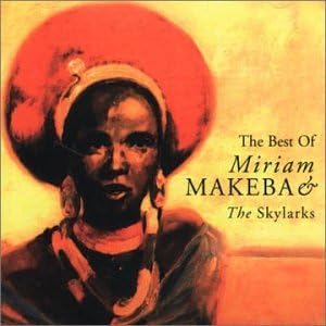 The Best Of Miriam Makeba & The Skylarks