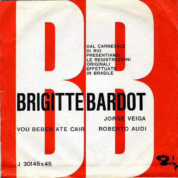 Brigitte Bardot / Vou Beber Ate Cair