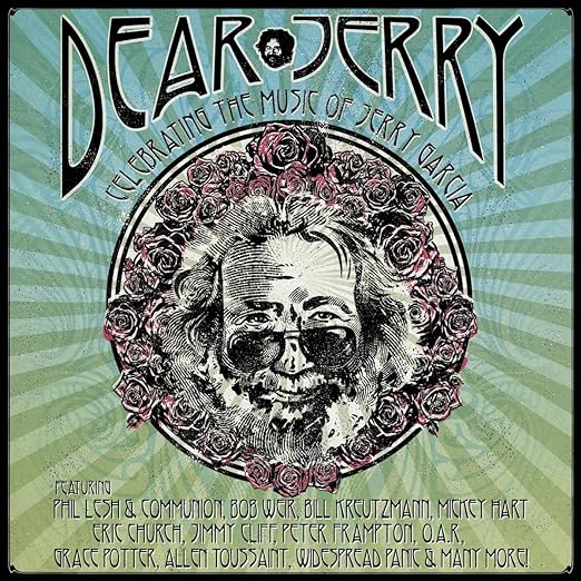 Dear Jerry Celebrating The Music Of Jerry Garcia