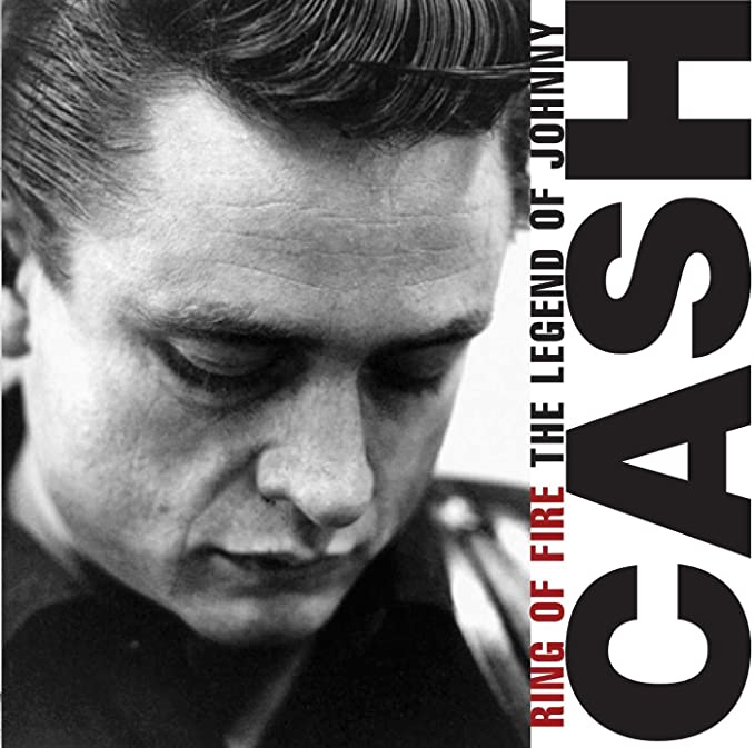 Ring Of Fire - The Legend Of Johnny Cash