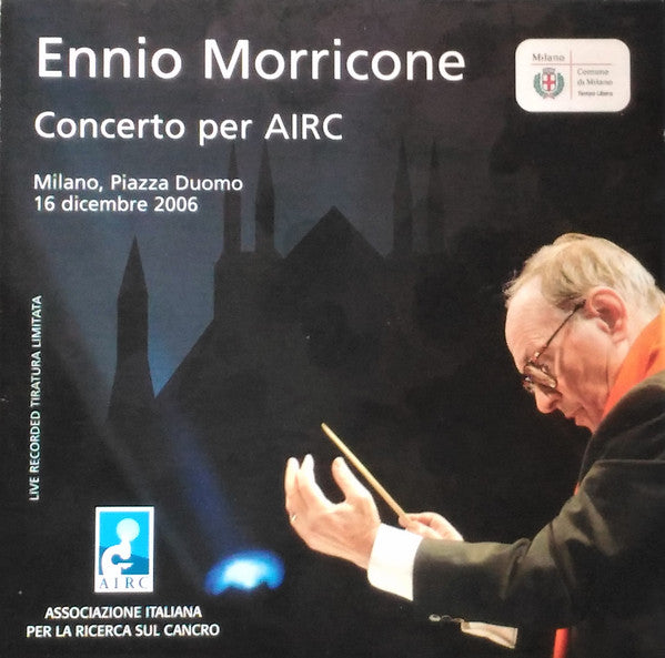 Concerto Per AIRC - Milano Piazza Duomo 16 Dicembre 2006 Limited Edition