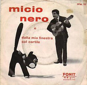 Micio Nero / Dalla Mia Finestra Sul Cortile