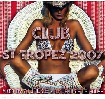 Club St Tropez 2007