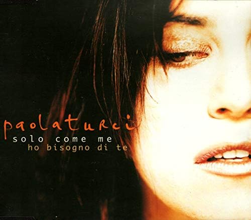Solo Come Me / Ho Bisogno Di Te