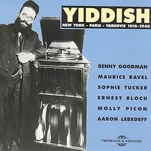 Yiddish New York Paris Varsovie 1910 1940