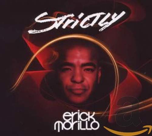 Strictly Erick Morillo