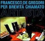 Per Brevità Chiamato Artista