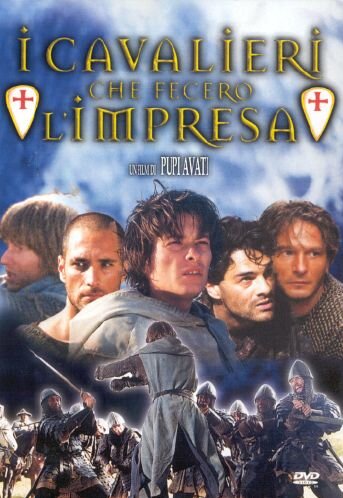 I Cavalieri Che Fecero L'impresa
