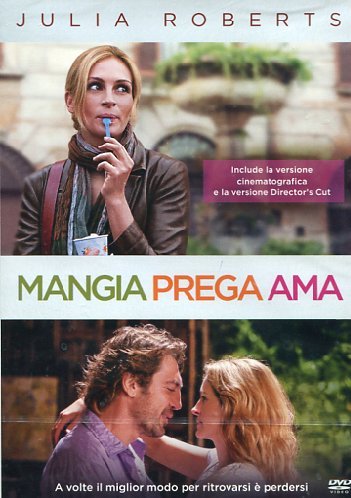 Mangia Prega Ama - Director's Cut