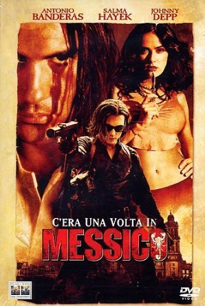 C'era Una Volta In Messico