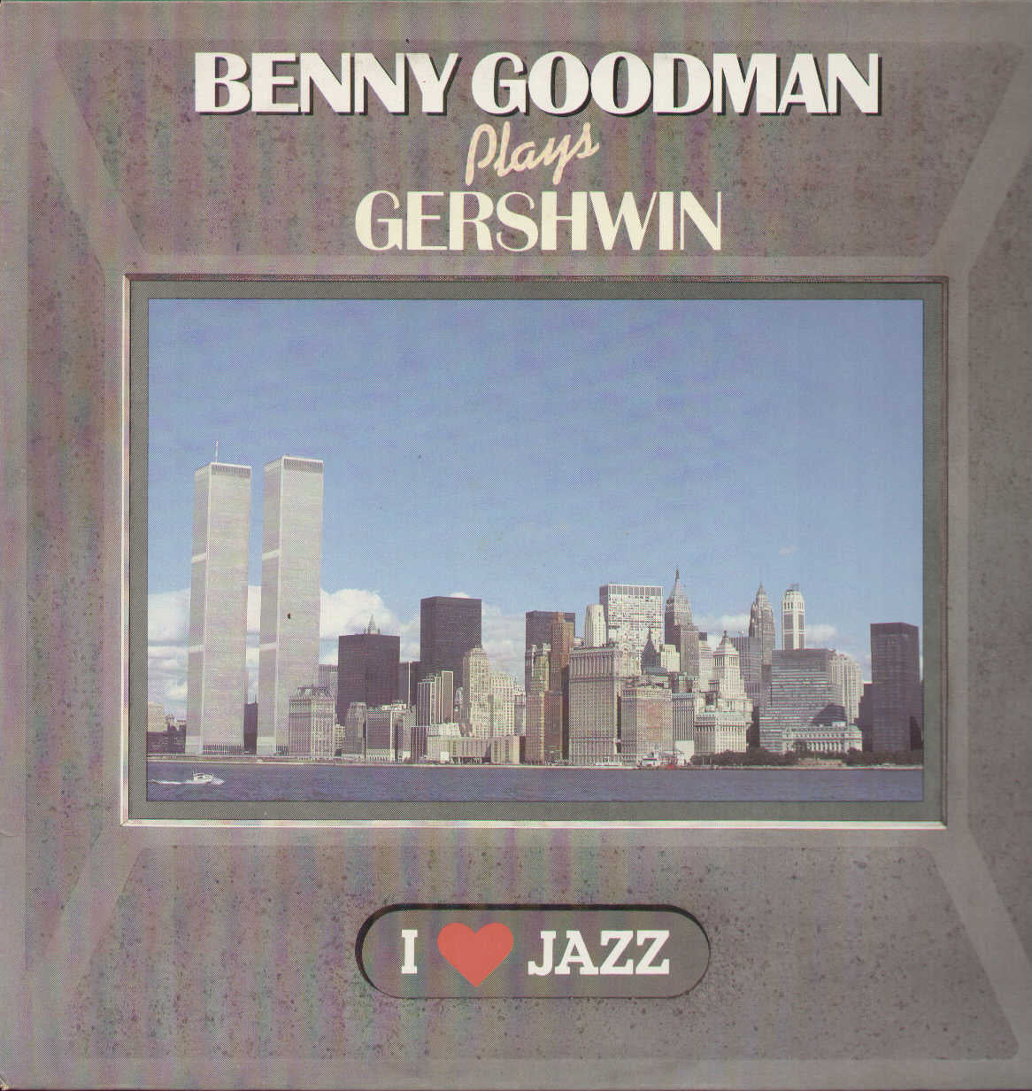 Benny Goodman Plays Gershwin