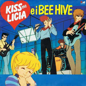 Kiss Me Licia E I Bee Hive