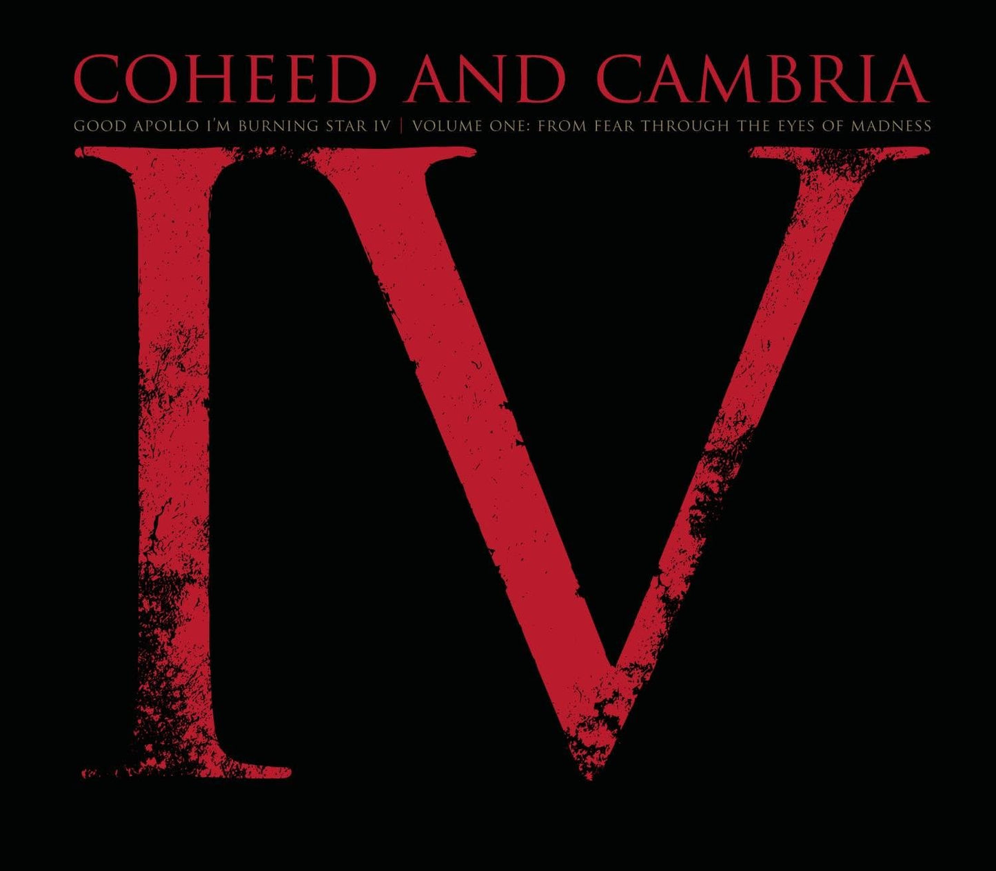 Good Apollo I'm Burning Star IV Volume One From Fear Through The Eyes Of Madness
