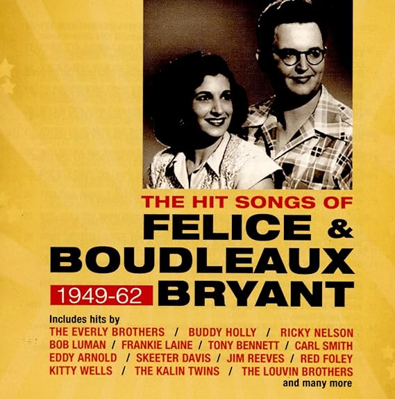 Hit Songs Of Felice & Boudleaux Bryant