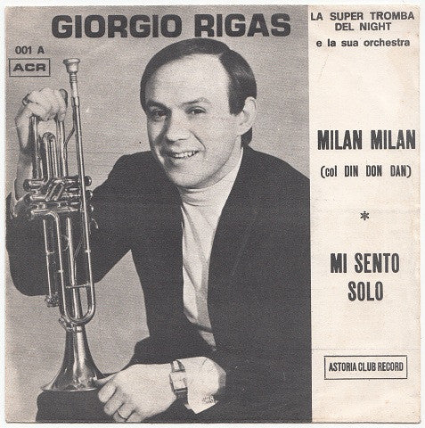 Milan - Milan Col Din Don Dan / Mi Sento Solo....