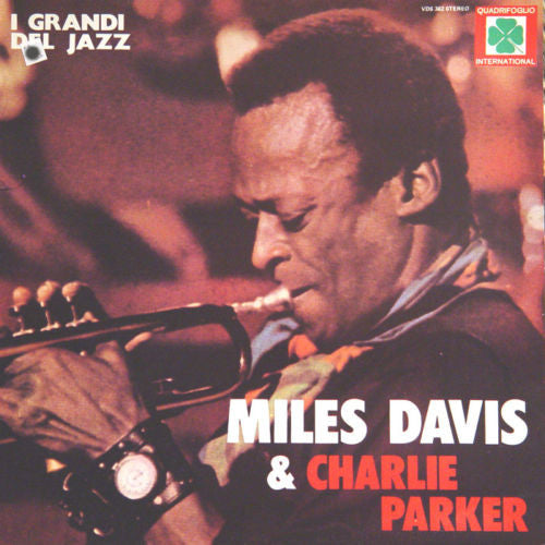 Miles Davis & Charlie Parker