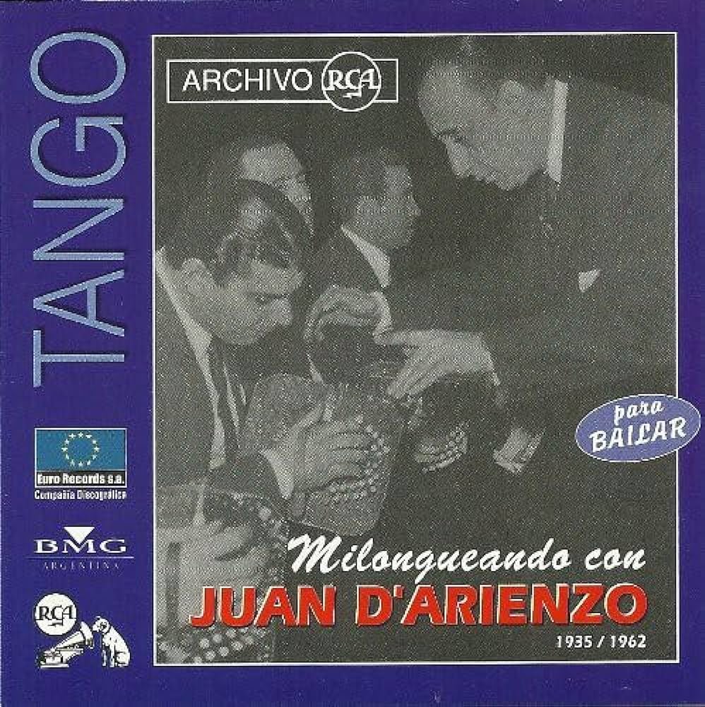Milongueando Con Juan D'arienzo 1935 1962