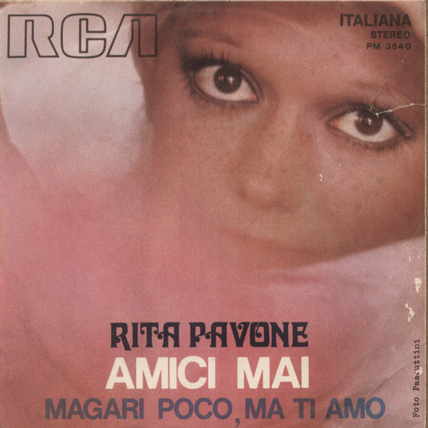 Amici Mai / Magari Poco, Ma Ti Amo