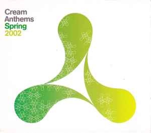 Cream Anthems Spring 2002