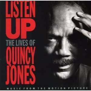 Listen Up The Lives of Quincy Jones