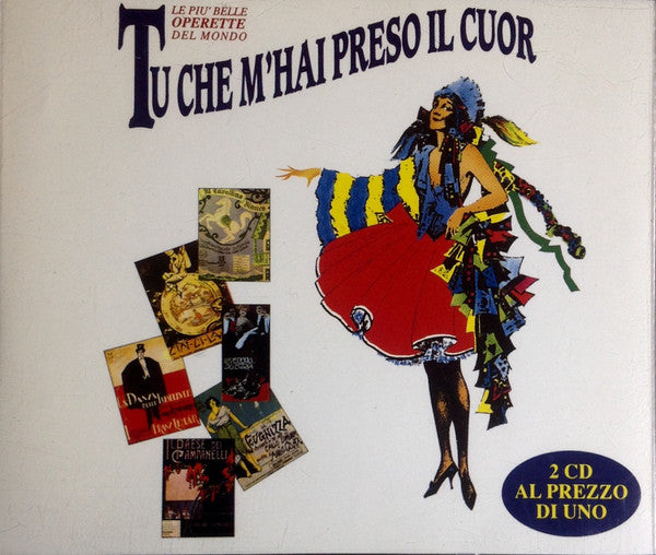 Tu Che M'Hai Preso Il Cuor Le Più Belle Operette Del Mondo Vol.1