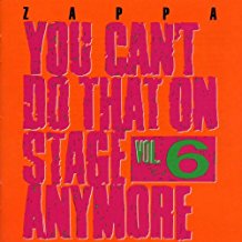 You Can't Do That On Stage Anymore Vol.6