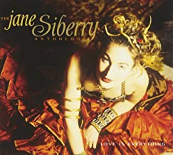 Love Is Everything The Jane Siberry Anthology