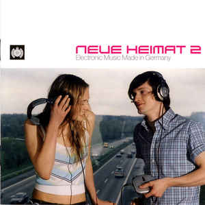 Neue Heimat 2 Electronic Music Made In Germany