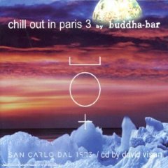 Chillout In Paris 3 By Buddha-Bar
