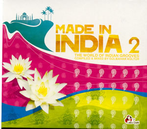 Made In India 2- The World Of Indian Grooves