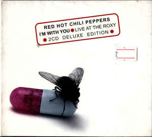 I'm With You / Live At The Roxy Deluxe Edition
