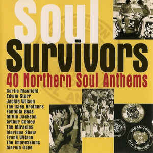 Soul Survivors 40 Northern Soul Anthems