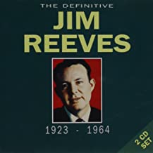 The Definitive Jim Reeves 1923-1964