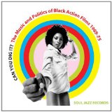 Can You Dig It The Music And Politics Of Black Action Films
