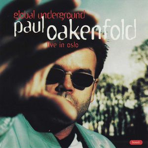 Global Underground Live In Oslo